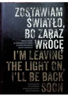 Książki o kulturze i sztuce - Zostawiam światło bo zaraz wrócę - miniaturka - grafika 1