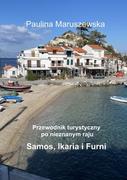 E-booki - przewodniki - Przewodnik turystyczny po nieznanym raju Samos, Ikaria i Furni - miniaturka - grafika 1
