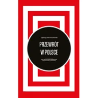Historia Polski - Przewrót w Polsce - JĘDRZEJ MORACZEWSKI - miniaturka - grafika 1