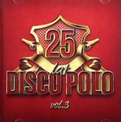Muzyka klubowa, dance - 25 Lat Disco Polo vol. 3 - miniaturka - grafika 1