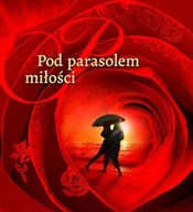 Religia i religioznawstwo - Pod parasolem miłości - Lidia Lasota - książka - miniaturka - grafika 1