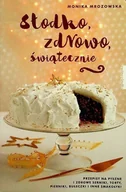 Ciasta, desery, wypieki - Słodko zdrowo świątecznie - miniaturka - grafika 1
