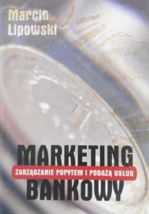 Marketing bankowy - Finanse, księgowość, bankowość - miniaturka - grafika 1