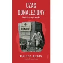 Halina Rubin Czas odnaleziony Podróże z moją matką - Historia Polski - miniaturka - grafika 3