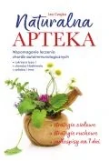 Poradniki hobbystyczne - Naturalna apteka. Wspomaganie leczenia chorób autoimmunologicznych - miniaturka - grafika 1