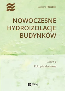 Nowoczesne hydroizolacje budynków - Nauka - miniaturka - grafika 4