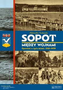 Księży Młyn Sopot między wojnami Księży Młyn - Książki regionalne - miniaturka - grafika 1