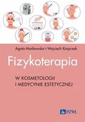 Książki medyczne - Fizykoterapia w kosmetologii i medycynie estetycznej - miniaturka - grafika 1