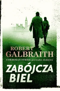 Zabójcza biel Robert Galbraith - Kryminały - miniaturka - grafika 1