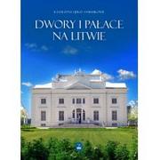 Książki o architekturze - Dwory i pałace na Litwie - Jerzy Samusik, Katarzyna Samusik - miniaturka - grafika 1