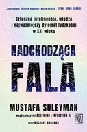 E-booki - literatura faktu - Nadchodząca fala. Sztuczna inteligencja, władza i najważniejszy dylemat ludzkości w XXI wieku - miniaturka - grafika 1