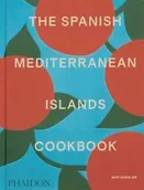 Poradniki psychologiczne - The Spanish Mediterranean Islands Cookbook - Jeff Koehler - miniaturka - grafika 1