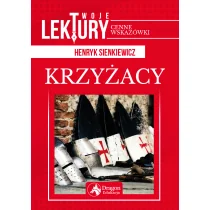 KRZYŻACY TWOJE LEKTURY Henryk Sienkiewicz - Lektury szkoła podstawowa - miniaturka - grafika 2