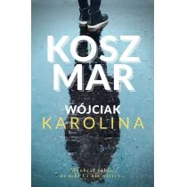 Karolina Wójciak Koszmar - Horror, fantastyka grozy - miniaturka - grafika 2