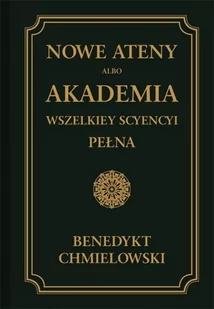 Graf-ika Nowe Ateny, albo Akademia wszelkiey scyencyi pełna. Część wtóra. Benedykt Chmielowski - Encyklopedie i leksykony - miniaturka - grafika 1