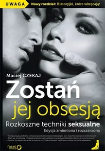 Zostań jej obsesją. Rozkoszne techniki seksualne - Audiobooki - literatura popularnonaukowa - miniaturka - grafika 1