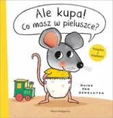 Książki edukacyjne - Ale kupa! Co masz w pieluszce? Mała myszka i inni... - miniaturka - grafika 1