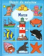 Baśnie, bajki, legendy - Olesiejuk Sp. z o.o. Beaumont Emilie Morze Obrazki dla maluchów - miniaturka - grafika 1