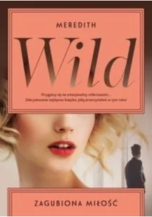 Burda książki Zagubiona miłość - Meredith Wild - Romanse - miniaturka - grafika 2