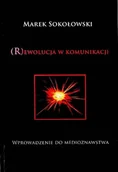 Książki o kulturze i sztuce - Rewolucja w komunikacji Wprowadzenie do medioznawstwa - miniaturka - grafika 1