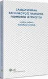 Prawo - Zaawansowana rachunkowość finansowa podmiotów leczniczych Maria Hass-Symotiuk - miniaturka - grafika 1