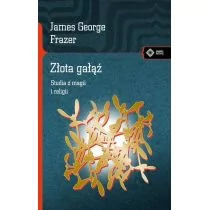 vis-a-vis Etiuda ZŁOTA GAŁĄŹ - James George Frazer - Kulturoznawstwo i antropologia - miniaturka - grafika 1