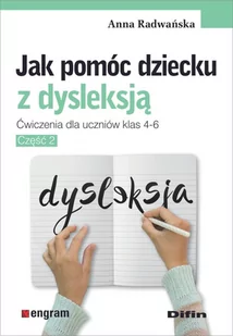 Jak pomóc dziecku z dysleksją Anna Radwańska - Pedagogika i dydaktyka - miniaturka - grafika 1