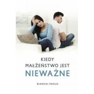 Religia i religioznawstwo - M Wydawnictwo Kiedy małżeństwo jest nieważne. Poradnik dla duszpasterzy, konsultantów i wiernych Paolo Bianchi - miniaturka - grafika 1