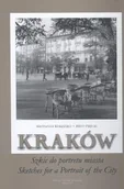 Albumy krajoznawcze - Kraków - Szkic do Portretu Miasta - miniaturka - grafika 1