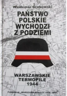 Państwo polskie wychodzi z podziemi - Historia świata - miniaturka - grafika 1