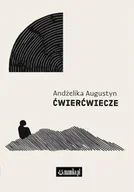 Poezja - Ćwierćwiecze - Andżelika Augustyn - miniaturka - grafika 1
