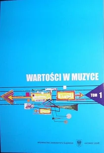 Wartości W Muzyce Tom 1 - Książki o kulturze i sztuce - miniaturka - grafika 1
