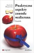 Psychologia - Praktyczne aspekty zawodu mediatora Agnieszka Rogozińska - miniaturka - grafika 1