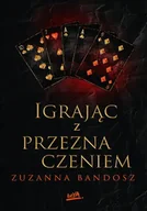 Romanse - Igrając z przeznaczeniem - Zuzanna Bandosz - miniaturka - grafika 1