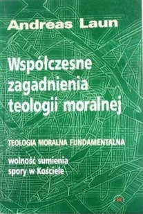 Współczesne zagadnienia teologii moralnej - Religia i religioznawstwo - miniaturka - grafika 1