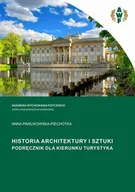 E-booki - kultura i sztuka - Historia architektury i sztuki. Podręcznik dla kierunku turystyka - miniaturka - grafika 1