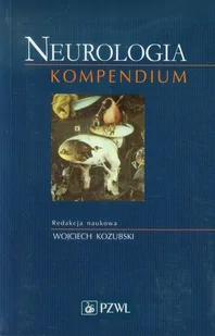 Neurologia Kompendium - Wydawnictwo Lekarskie PZWL - Zdrowie - poradniki - miniaturka - grafika 1