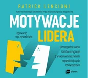 Biznes - Motywacje lidera - Patrick Lencioni - audiobook - miniaturka - grafika 1