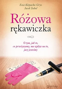 Różowa rękawiczka. O tym, jak to, co przeżywamy, ma wpływ na to, jacy jesteśmy - E-booki - nauka - miniaturka - grafika 1
