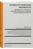 Prawo - Globalny podatek minimalny. Opodatkowanie wyrównawcze jednostek wchodzących w skład grup międzynarodowych i krajowych - Opracowanie zbiorowe - miniaturka - grafika 1