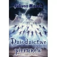 Felietony i reportaże - Psychoskok Diedzictwo piorunów - Juliusz Marek - miniaturka - grafika 1