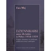 Biografie i autobiografie - UMCS Wydawnictwo Uniwersytetu Marii Curie-Skłodows Dziennikarki prasy dla kobiet w Polsce 1918&amp;#8211;1939. Portret zbiorowy na podstawie publicystycznego samoopisu Ewa Maj - miniaturka - grafika 1