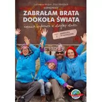 Łopacińscka Lusia, Łopacińscki Wojtek Zabrałam brata dookoła $13223wiata - Książki podróżnicze - miniaturka - grafika 1