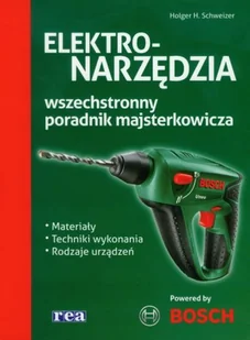 Elektronarzędzia - wszechstronny poradnik majsterkowicza - Schweizer Holger H. - Technika - miniaturka - grafika 2