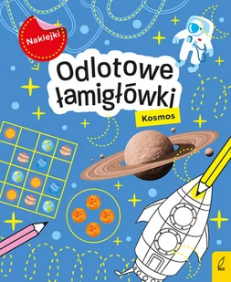 Odlotowe łamigłówki z naklejkami . Kosmos - Literatura popularno naukowa dla młodzieży - miniaturka - grafika 1
