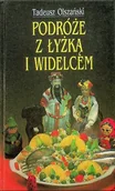 Książki kucharskie - Podróże z łyżką i widelcem - miniaturka - grafika 1