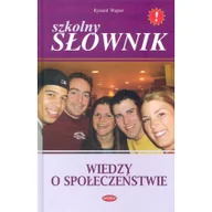 Podręczniki dla liceum - Szkolny słownik wiedzy o społeczeństwie - Wagner Ryszard - miniaturka - grafika 1