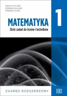 Marcin Kurczab, Elżbieta Kurczab, Elżbieta Świda Matematyka LO 1 Zbiór zadań ZR NPP w.2019 OE PAZDR - Powieści i opowiadania - miniaturka - grafika 2