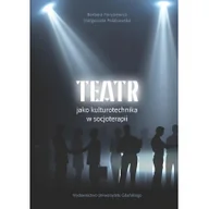 Podręczniki dla szkół wyższych - Wydawnictwo Uniwersytetu Gdańskiego Teatr jako kulturotechnika w socjoterapii Barbara Forysiewicz, Małgorzata Polakowska - miniaturka - grafika 1