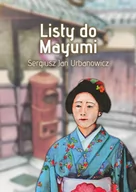 E-booki - literatura polska - Listy do Mayumi - miniaturka - grafika 1